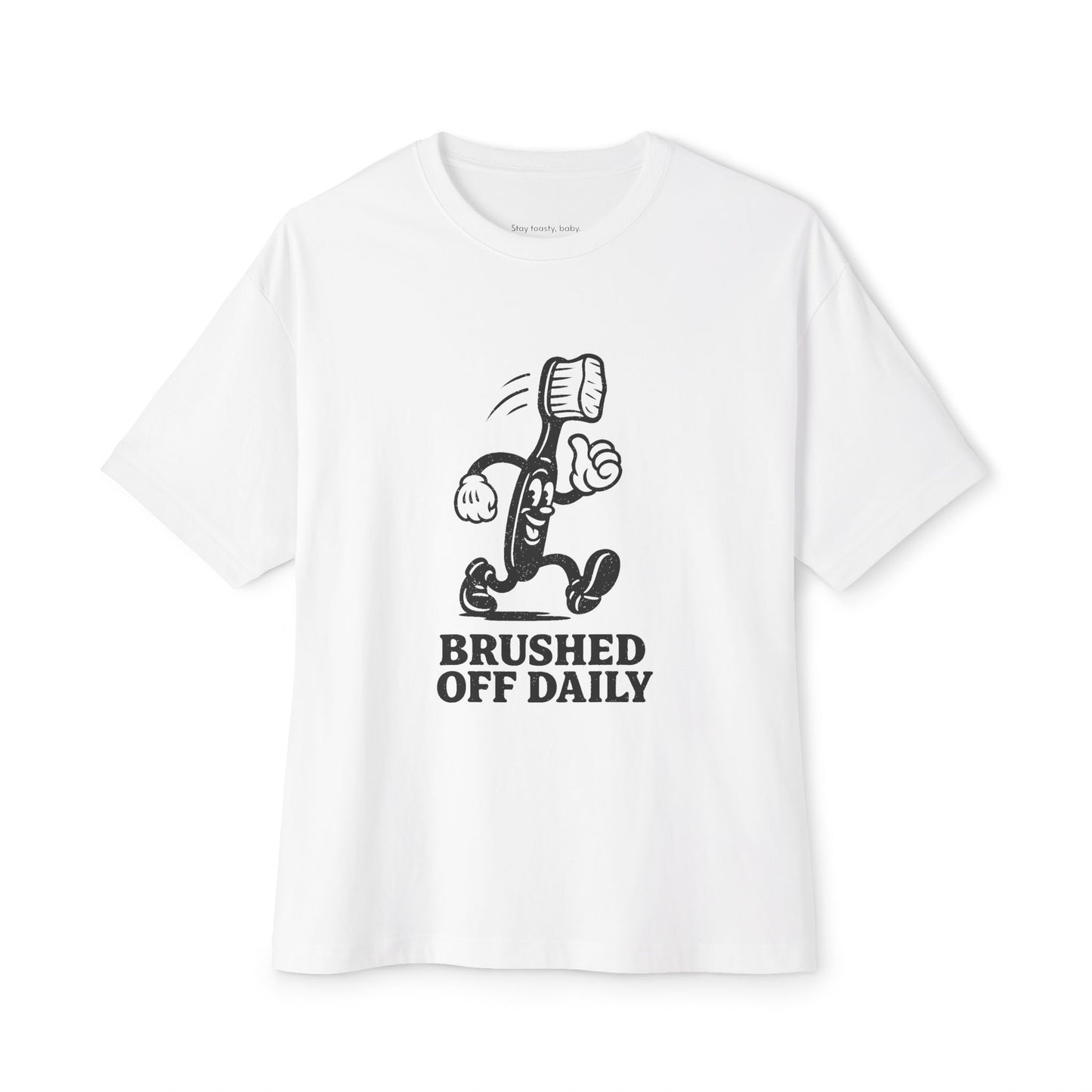 Brushed off daily