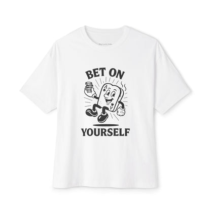 Bet on Yourself
