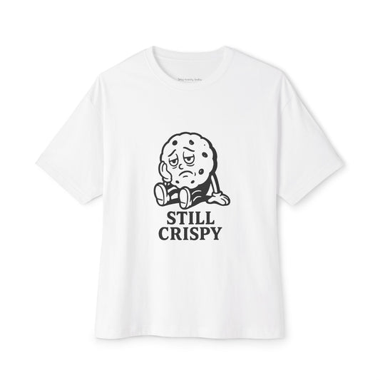 Still Crispy