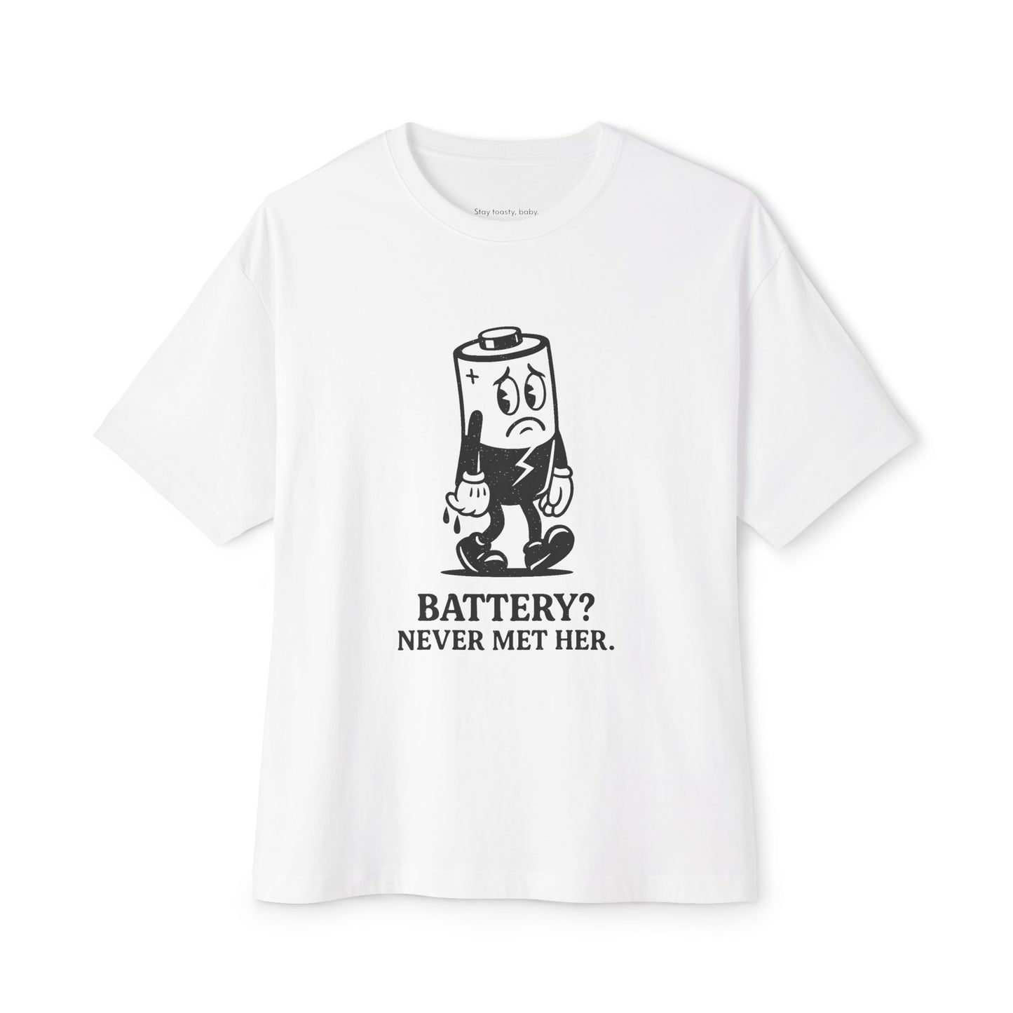 Battery? Never Met Her
